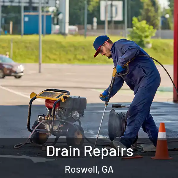  Drain Repairs Roswell, GA