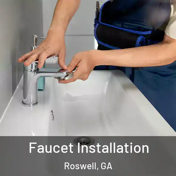  Faucet Installation Roswell, GA