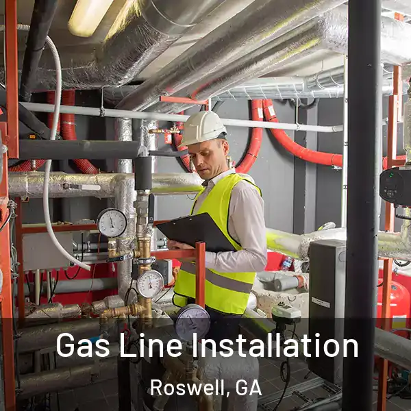  Gas Line Installation Roswell, GA