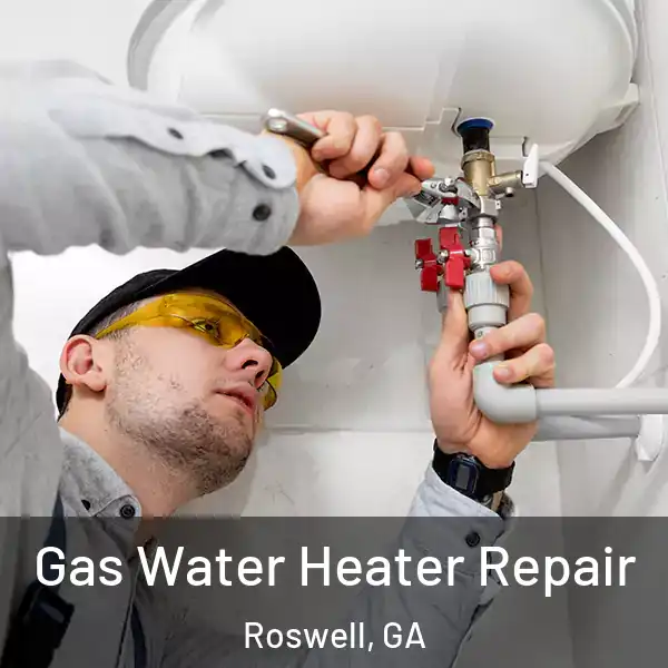  Gas Water Heater Repair Roswell, GA