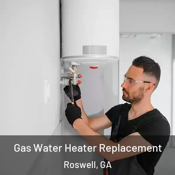  Gas Water Heater Replacement Roswell, GA