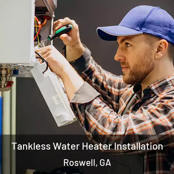  Tankless Water Heater Installation Roswell, GA