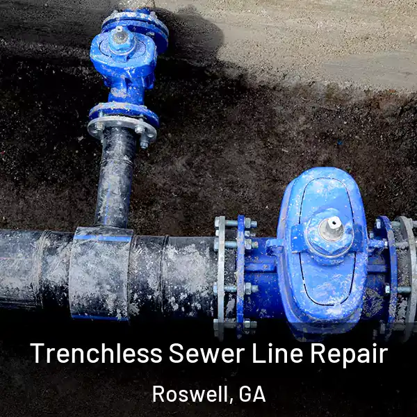  Trenchless Sewer Line Repair Roswell, GA