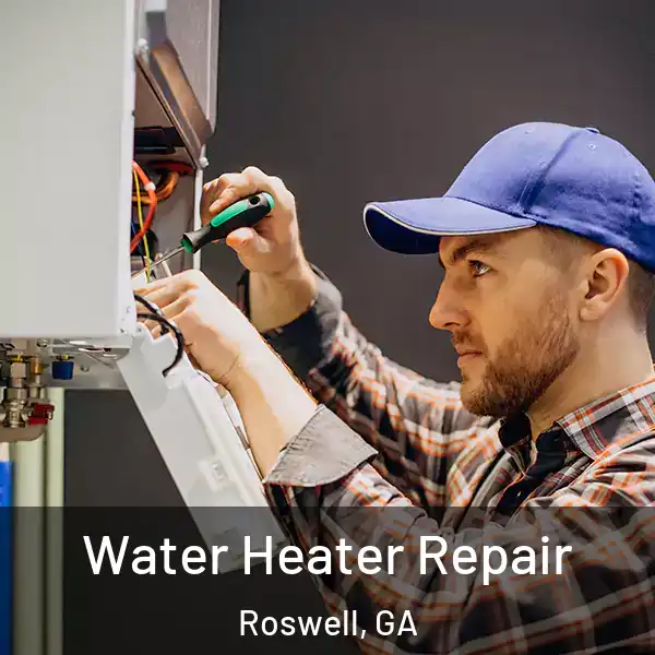  Water Heater Repair Roswell, GA