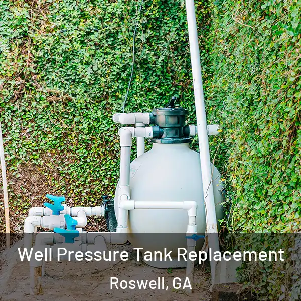  Well Pressure Tank Replacement Roswell, GA